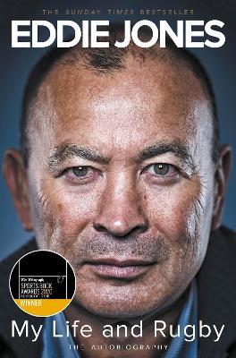 My Life and Rugby: The Autobiography - Eddie Jones