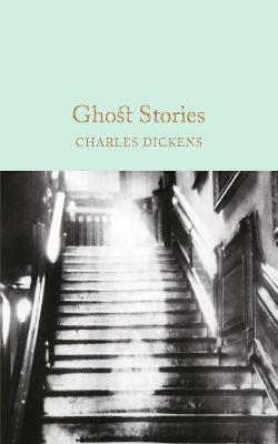 Ghost Stories - Charles Dickens