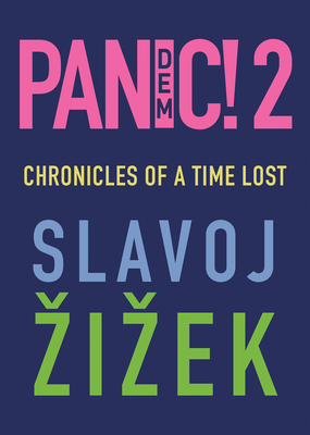 Pandemic! 2: Chronicles of a Time Lost - Slavoj �Ži�žek