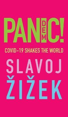 Pandemic!: Covid-19 Shakes the World - Slavoj �Ži�žek