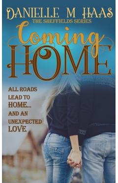 Coperta cărții 'Coming Home - Danielle M. Haas'