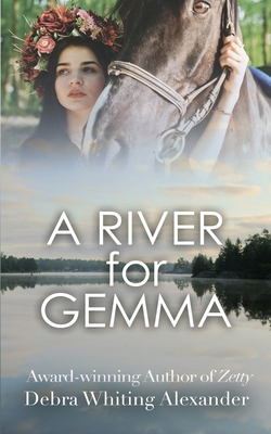 A River for Gemma - Debra Whiting Alexander