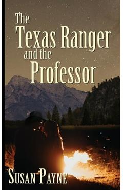Coperta cărții 'The Texas Ranger and the Professor - Susan Payne'