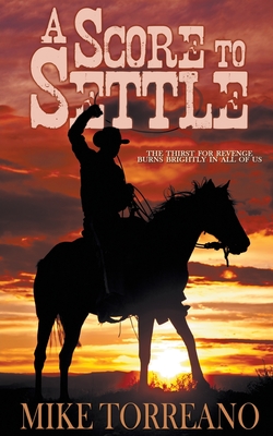 A Score to Settle - Mike Torreano