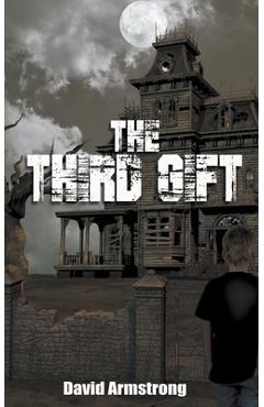 Coperta cărții 'The Third Gift - David Armstrong'