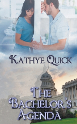 The Bachelor's Agenda - Kathye Quick
