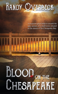 Blood on the Chesapeake - Randy Overbeck