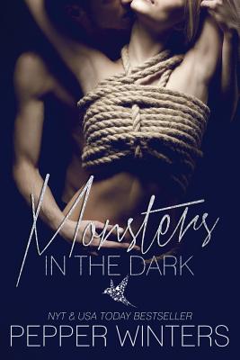 Monsters in the Dark - Pepper Winters