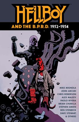 Hellboy and the B.P.R.D.: 1952-1954 - Mike Mignola