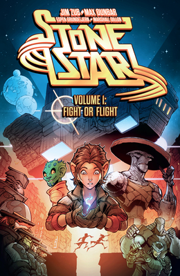 Stone Star Volume 1: Fight or Flight - Jim Zub