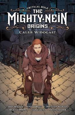 Critical Role: The Mighty Nein Origins--Caleb - Jody Houser