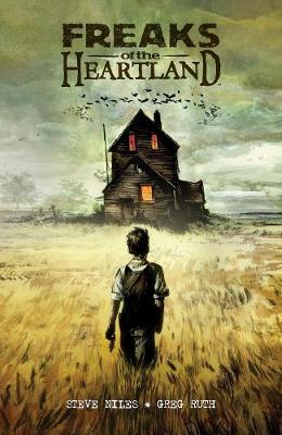 Freaks of the Heartland - Steve Niles