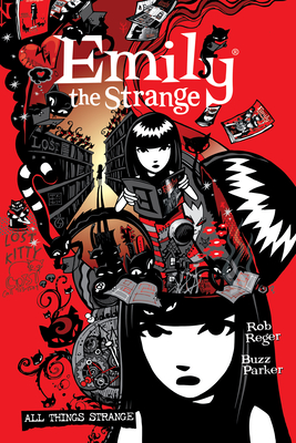 The Complete Emily the Strange: All Things Strange - Rob Reger
