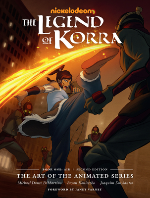 The Legend of Korra: The Art of the Animated Series--Book One: Air (Second Edition) - Michael Dante Dimartino