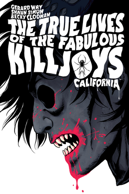 The True Lives of the Fabulous Killjoys: California Library Edition - Gerard Way