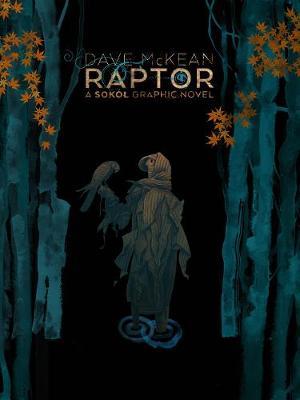 Raptor: A Sokol Graphic Novel - Dave Mckean