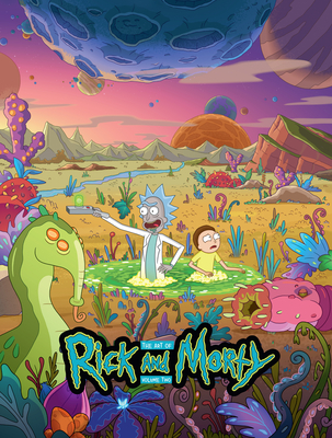 The Art of Rick and Morty Volume 2 - Jeremy Gilfor