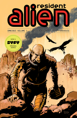 Resident Alien Omnibus Volume 1 - Peter Hogan