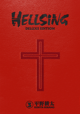Hellsing Deluxe Volume 3 - Kohta Hirano