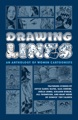 Drawing Lines: An Anthology of Women Cartoonists - Joyce Carol Oates