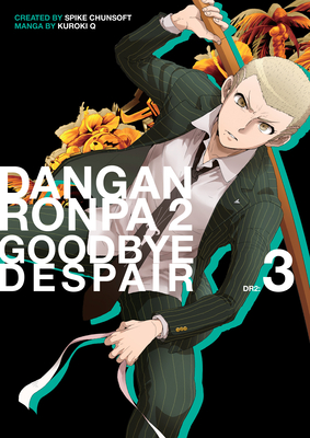 Danganronpa 2: Goodbye Despair Volume 3 - Spike Chunsoft