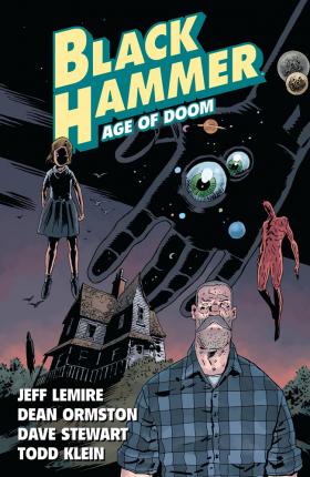Black Hammer Volume 3: Age of Doom Part One - Jeff Lemire