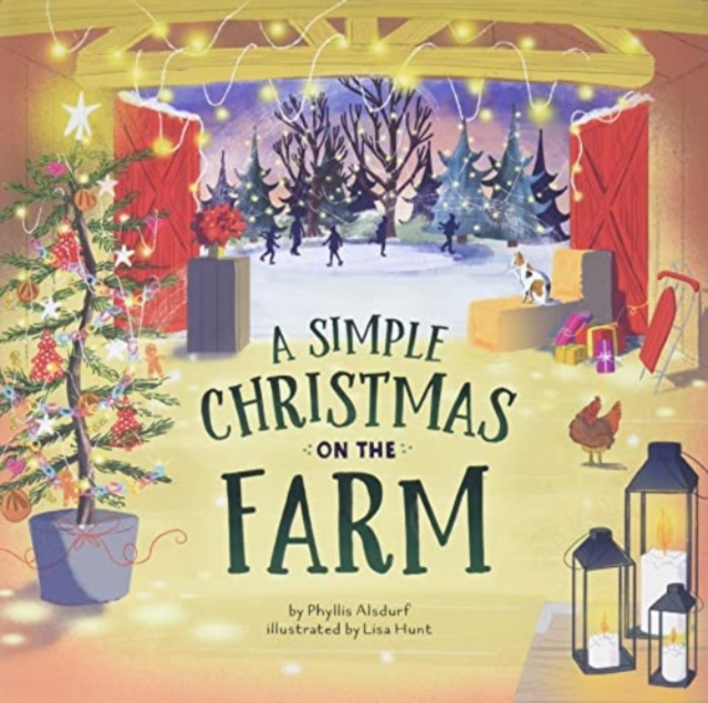 A Simple Christmas on the Farm - Phyllis Alsdurf