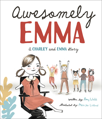 Awesomely Emma: A Charley and Emma Story - Amy Webb