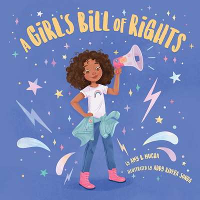 A Girl's Bill of Rights - Amy B. Mucha