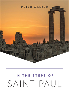 In the Steps of Saint Paul - Peter Walker