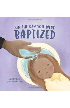 On the Day You Were Baptized - Taylor Young
