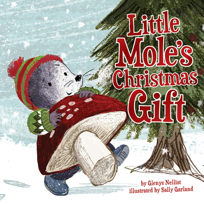 Little Mole's Christmas Gift - Glenys Nellist