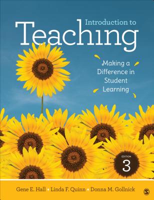 Introduction to Teaching: Making a Difference in Student Learning - Gene E. Hall