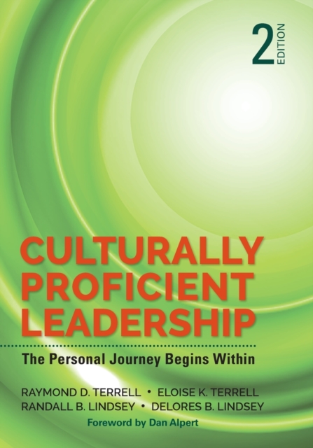 Culturally Proficient Leadership: The Personal Journey Begins Within - Raymond D. Terrell