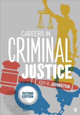 Careers in Criminal Justice - Coy H. Johnston