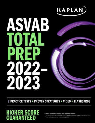ASVAB Total Prep 2022-2023: 7 Practice Tests + Proven Strategies + Video + Flashcards - Kaplan Test Prep