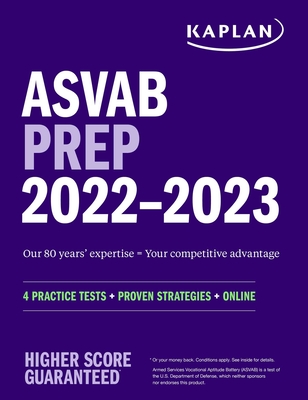 ASVAB Prep 2022-2023: 4 Practice Tests + Proven Strategies + Online - Kaplan Test Prep