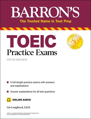 Toeic Practice Exams (with Online Audio) - Lin Lougheed