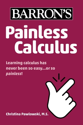 Painless Calculus - Christina Pawlowski