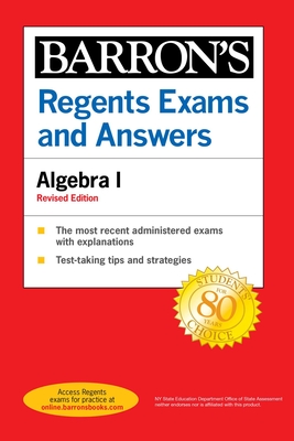 Regents Exams and Answers Algebra I Revised Edition - Gary M. Rubinstein