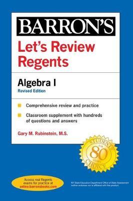 Let's Review Regents: Algebra I Revised Edition - Gary M. Rubinstein