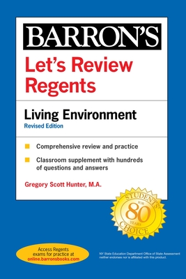 Let's Review Regents: Living Environment Revised Edition - Gregory Scott Hunter