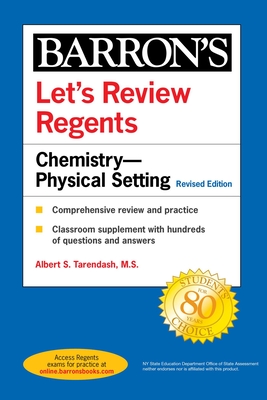 Let's Review Regents: Chemistry--Physical Setting Revised Edition - Albert S. Tarendash