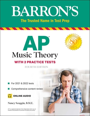 AP Music Theory: With 2 Practice Tests - Nancy Fuller Scoggin