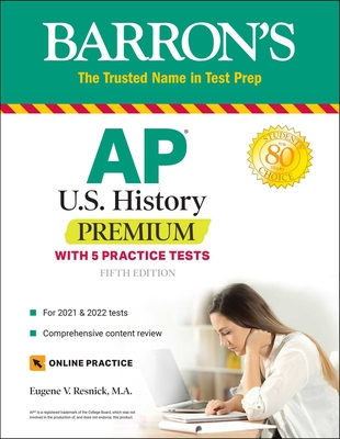 AP Us History Premium: With 5 Practice Tests - Eugene V. Resnick