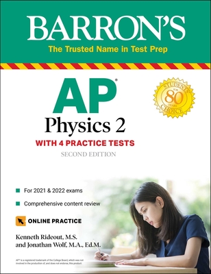 AP Physics 2: With 4 Practice Tests - Kenneth Rideout