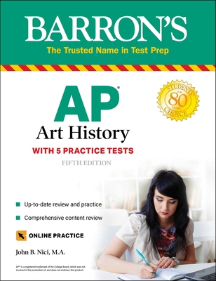 AP Art History: With 5 Practice Tests - John B. Nici