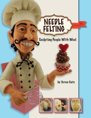 Needle Felting: Sculpting People With Wool - Terese Cato