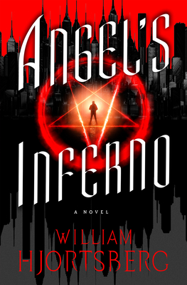 Angel's Inferno - William Hjortsberg
