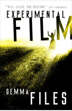 Poza produsului Experimental Film - Gemma Files